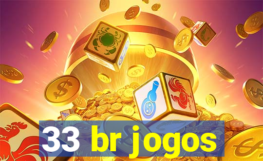 33 br jogos